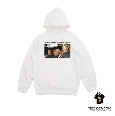 Make America Great Again Britney Spears Paris Lindsay Meme Hoodie