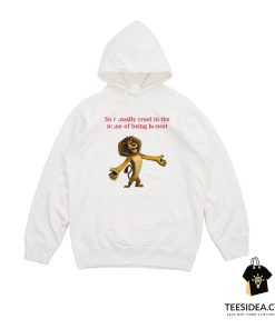 So Casually Cruel In The Name Of Being Honest Hoodie
