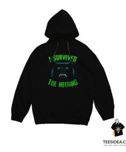 I Survived The Nothing Hoodie