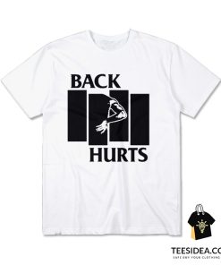 Black Flag Back Hurts T-Shirt