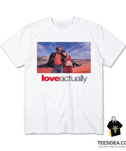 Love Actually Natural Born Killer T-Shirt