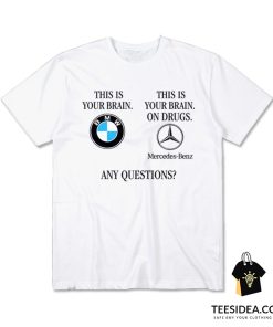 Vintage BMW This is Your Brain On Drugs T-Shirt