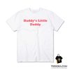 Daddy's Little Daddy T-Shirt