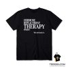 Hormone Replacement Therapy T-Shirt