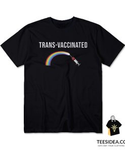 Trans Vaccinated Rainbow T-Shirt