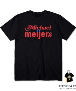 Michael Meijers T-Shirt