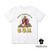 C.U.M Christ Understands Me T-Shirt