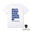 Holley Dennis Black Shields Fedrick Me Historically Black T-Shirt