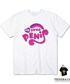 My Little Penis My Little Pony Parody T-Shirt