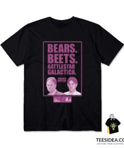 The Office Bears Beets Battlestar Galactica T-Shirt