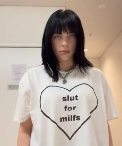 Billie Eilish Slut For Milfs T-Shirt