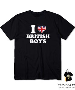I Love British Boys T-Shirt